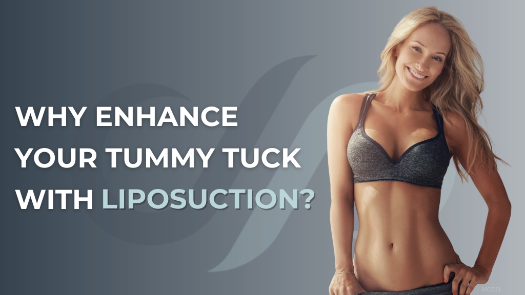 Woman smiling wearing a sports bra in a gray background (MODEL). Text reads: Why Enhance Your Tummy Tuck With Liposuction?