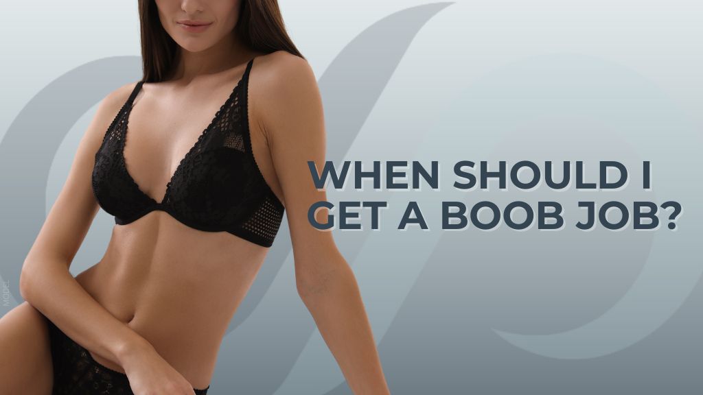 Model image of a woman wearing a black bralette with text that reads ‘When Should I Get A Boob Job?’